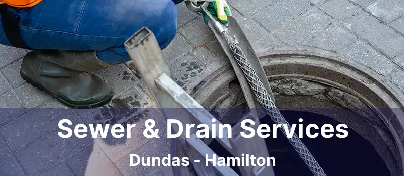  Sewer & Drain Services Dundas - Hamilton